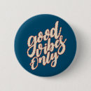 Recherche de good vibes badges Citation inspirante