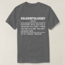 Zoek naar paleontoloog tshirts Paleontologie