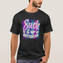 Recherche de sucker tshirts Drôle