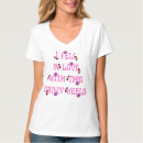 Zoek naar gekke dames tshirts Slogan