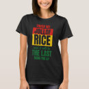 Zoek naar cuisine tshirts Rijst