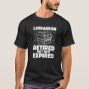 Recherche de bibliothécaire retraité tshirts Livres