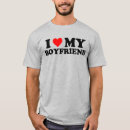 Recherche de i love my boyfriend tshirts Anniversaire