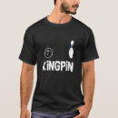 Recherche de kingpin tshirts Bowling