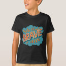 Recherche de brave tshirts Cool