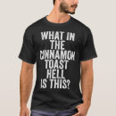 Zoek naar kaneel tshirts Toast
