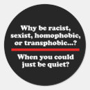 Recherche de homophobie autocollants Racisme