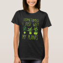 Recherche de arrosez tshirts Plantes