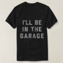 Recherche de papa bricoleur tshirts Garage