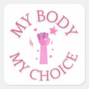 Recherche de pro autocollants Mon corps mon choix
