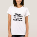 Recherche de le trafic femme tshirts Drôle