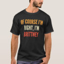 Recherche de britney tshirts Brittney