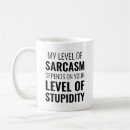 Recherche de stupidité mugs bouteilles Sarcasme