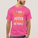 Zoek naar pindakaas tshirts Leuk