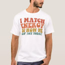 Recherche de énergique tshirts Humour