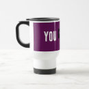 Recherche de tasses citation voyage mugs Toute personne