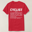 Recherche de funny cycling tshirts Cycliste