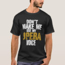 Zoek naar opera zangers tshirts Gebruik