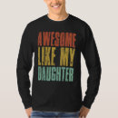 Recherche de awesome daughter tshirts Impressionnant