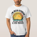 Recherche de fitness taco tshirts Je suis en forme