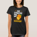Recherche de orange mandarine tshirts En conserve