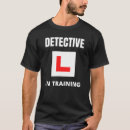 Recherche de détective tshirts Profession