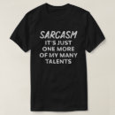 Zoek naar talenten tshirts Sarcasme