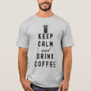 Zoek naar drink koffie tshirts Kalm houden
