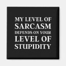 Recherche de humour sarcastique magnets Sarcasme