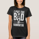 Recherche de badminton drôle tshirts Tennis