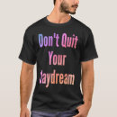 Zoek naar dagdroom tshirts Uw