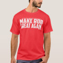 Zoek naar rob tshirts Geweldig
