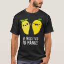 Recherche de mango fruit tshirts Anniversaire