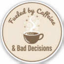 Recherche de humour de café autocollants Accro à la caféine