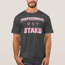 Zoek naar anime otaku tshirts Verjaardag