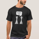 Recherche de funny chess tshirts Game
