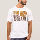 Zoek naar grappige trofee tshirts For him