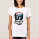 Recherche de aventures tshirts Montagnes