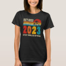 Recherche de anymore tshirts Retraité