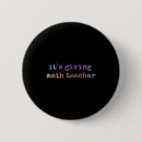 Zoek naar wiskunde leraar buttons Esthetisch