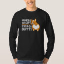 Recherche de corgi butt tshirts Chien