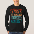 Zoek naar vrijdag tshirts Leuk