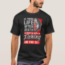 Recherche de la vie après mort tshirts Pêcheur