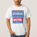Recherche de humour patriotique tshirts Vote