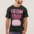 Zoek naar zeep tshirts Soapaholic