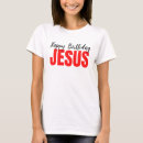 Recherche de anniversaire jésus tshirts Xmas