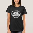 Recherche de éternuement tshirts Sciure