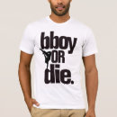 Recherche de dancing tshirts Bboy