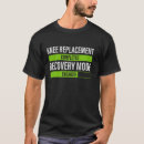 Zoek naar knie vervanging tshirts Grappig