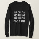 Recherche de matin de noël tshirts Personne du matin